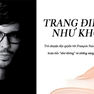 Francois Nars phỏng vấn độc quyền 1