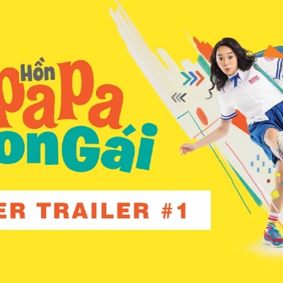 Hồn Papa Da Con Gái tung teaser đáng yêu và đầy bất ngờ, hứa hẹn gây bão phòng vé vào cuối năm nay 8