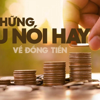 câu nói hay về đồng tiền 0