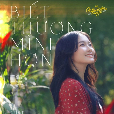 Ca khúc Biết Thương Mình Hơn nhạc phim Cảm Ơn Người Đã Thức Cùng Tôi