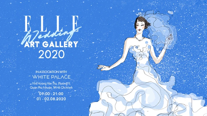 sự kiện thời trang cưới ELLE Wedding Art Gallery 2020 COVID-19