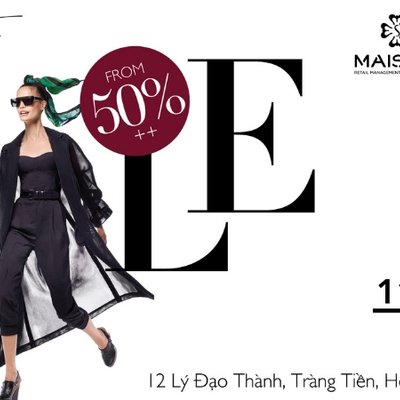 Bùng nổ cuộc săn hàng hiệu tại Hà Nội - Xuân An & Maison Private Sale Up to 50%++ 10