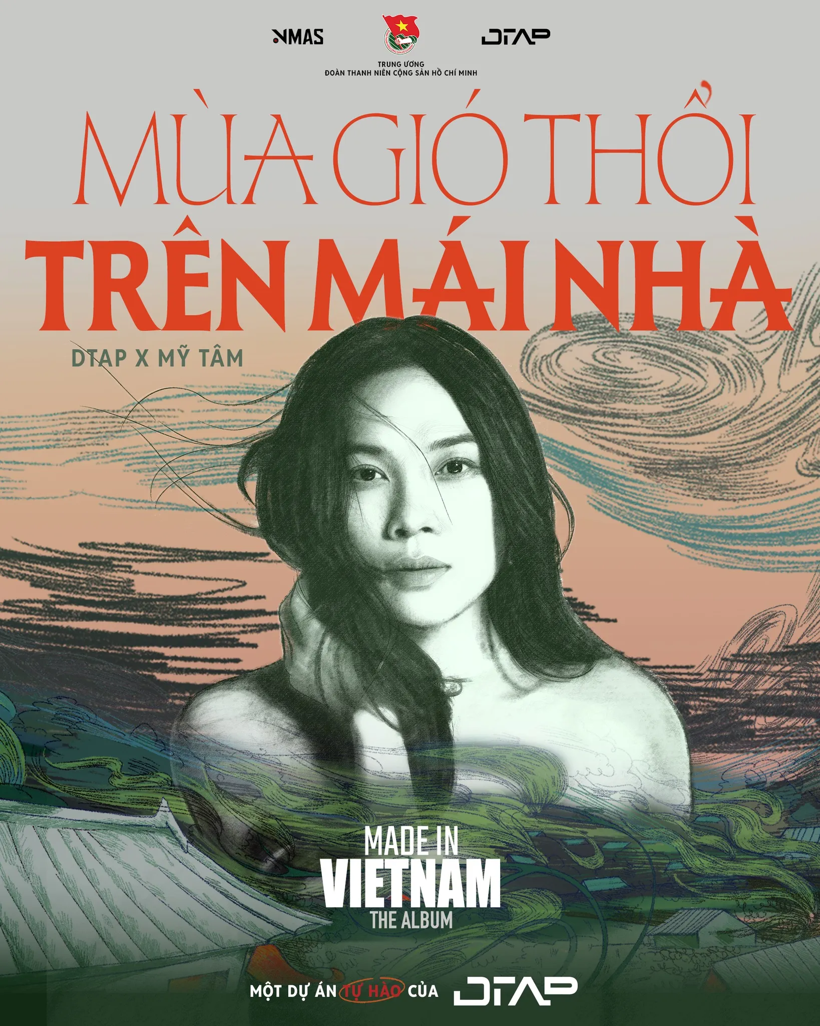 Mưa gió trên mái nhà - DTAP X Mỹ Tâm