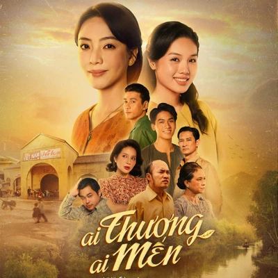 Poster phim ai thương ai mến, Review phim "Ai thương ai mến" của đạo diễn Thu Trang.