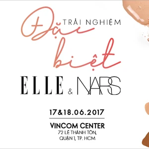 Trải nghiệm đặc biệt cùng NARS dành tặng độc giả ELLE Việt Nam ELLE VN