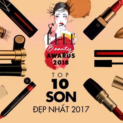 ELLE Beauty Awards 2017: Top 10 thỏi son nổi bật nhất 2017