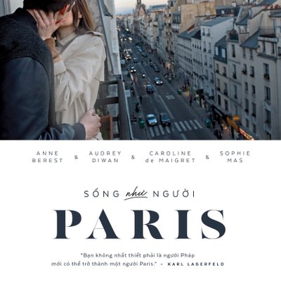 Cuốn cẩm nang Sống như người Paris của các tác giả Anne Berest, Caroline de Maigret, Sophie Mas và Audrey Diwan.