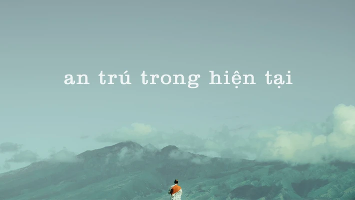 câu nói hay của thích nhất hạnh về thời gian 1