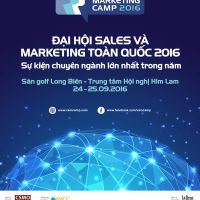 Vietnam Sales & Marketing Camp (VSMCamp 2016) là sự kiện chuyên ngành sales, marketing, quảng cáo và truyền thông lớn nhất từ trước đến nay.