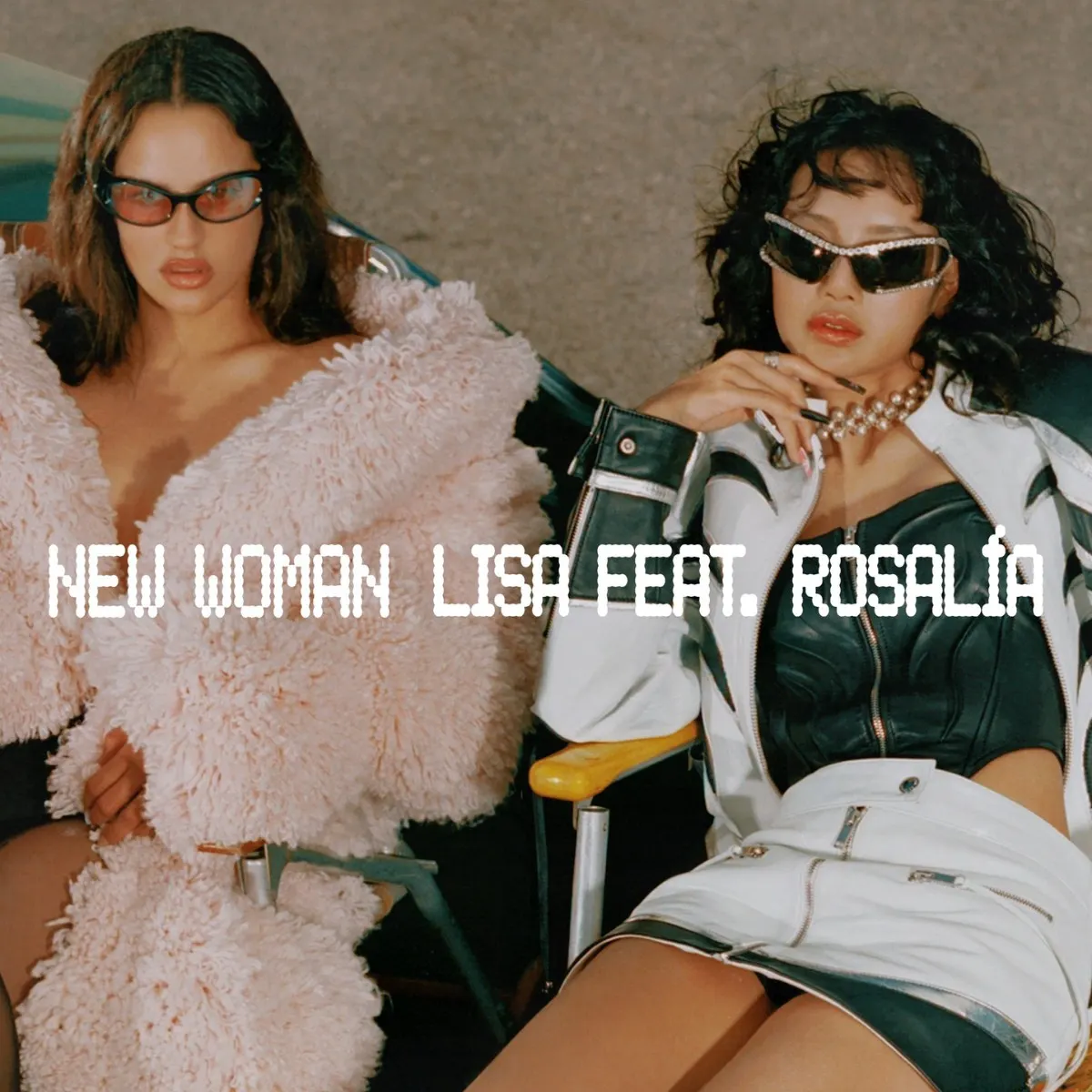 New Woman - Lisa ft. Rosalía
