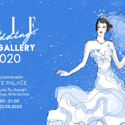 sự kiện thời trang cưới ELLE Wedding Art Gallery 2020 COVID-19