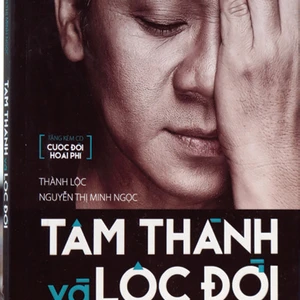 Giới thiệu sách Tâm thành và Lộc đời