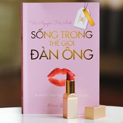 Cẩm nang tình yêu: Sống Trong Thế Giới Đàn Ông