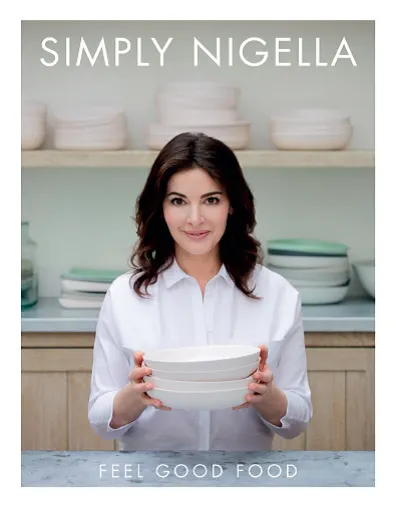 SIMPLY NIGELLA: FEEL GOOD FOOD