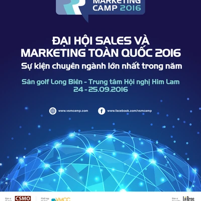 Vietnam Sales & Marketing Camp (VSMCamp 2016) là sự kiện chuyên ngành sales, marketing, quảng cáo và truyền thông lớn nhất từ trước đến nay.